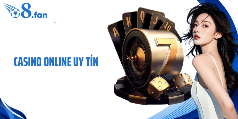 Casino Online Uy Tín Và Cách O8 Xây Dựng Niềm Tin Bền Vững